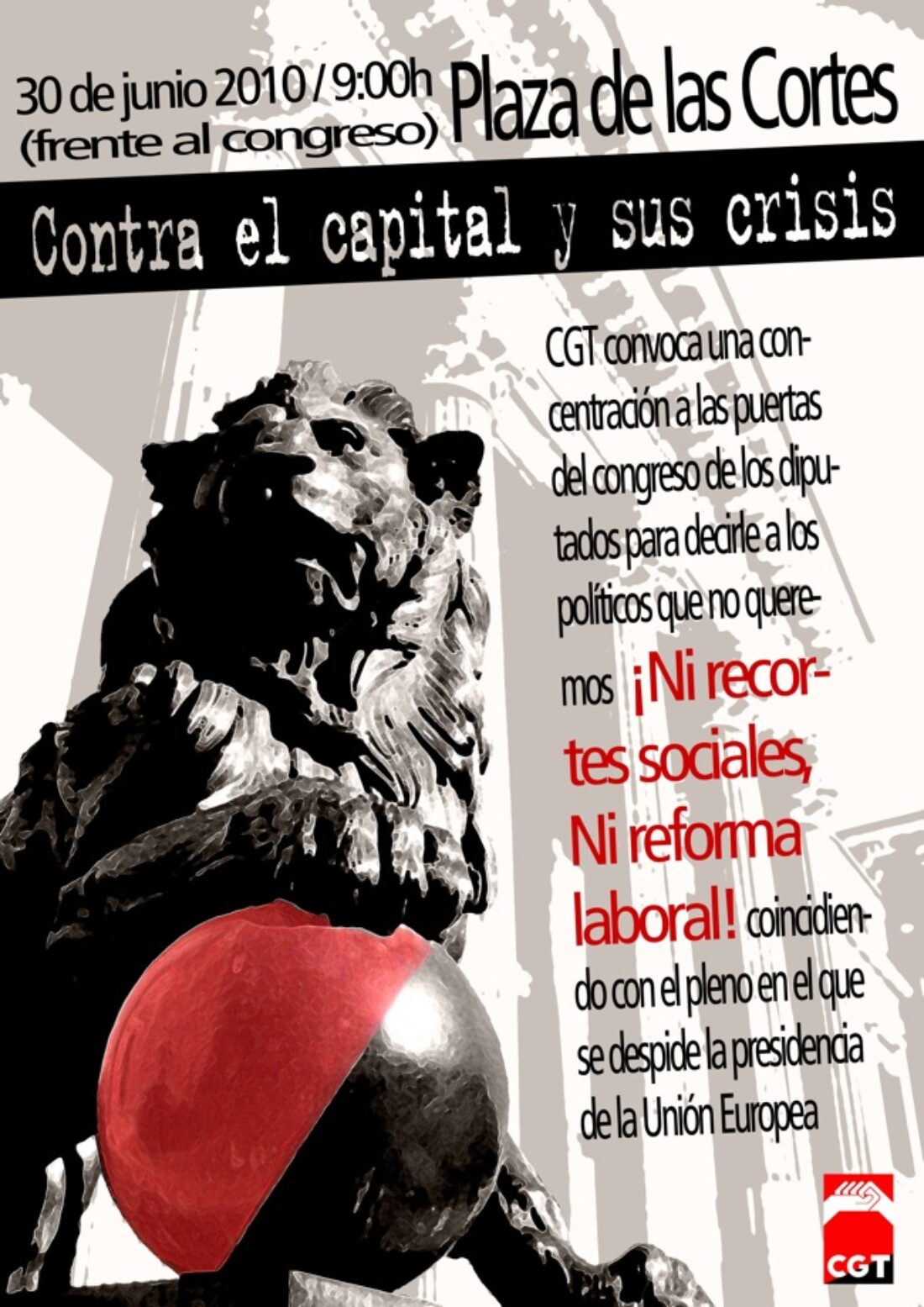 Madrid, 30 de Junio : Concentración contra los recortes y la reforma laboral.