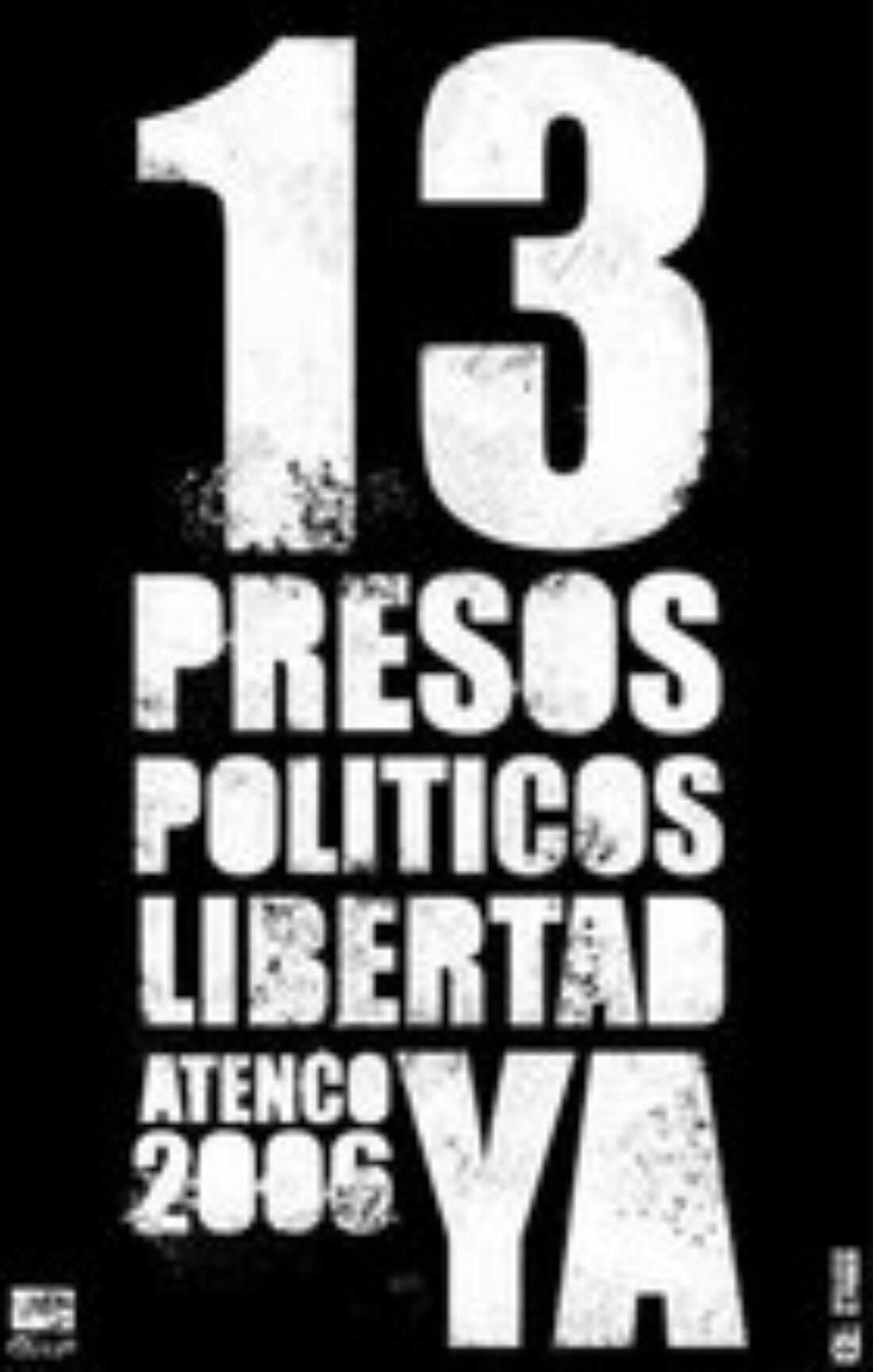 Presos de Atenco ¡¡Libertad YA !!