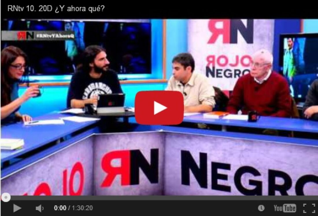 RNtv 10. 20D ¿Y ahora qué?