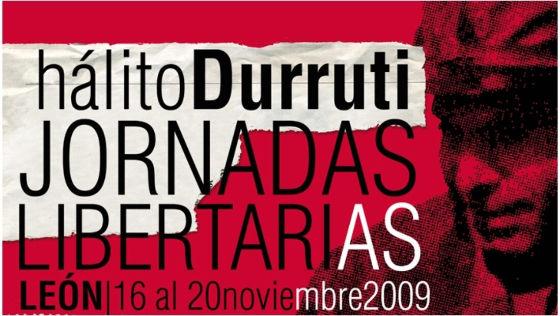 Del 16 al 20 de noviembre, en León : Jornadas «Hálito Durruti»