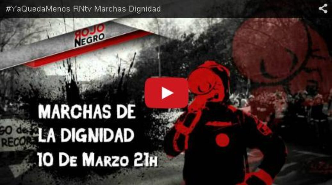 Próximo martes 10 de marzo, RNtv sobre «Las Marchas de la Dignidad vuelven a Madrid»