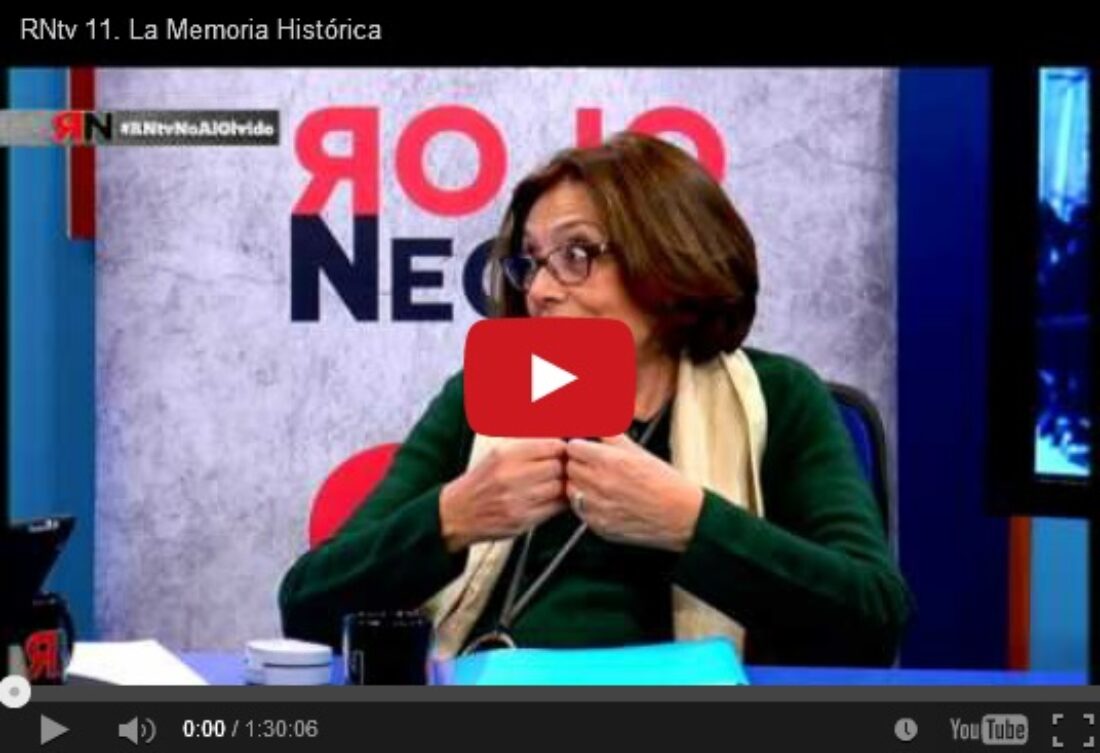 RNtv 11. La Memoria Histórica