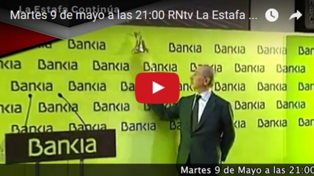 Martes 9 de mayo a las 21:00 RNtv La Estafa Continúa