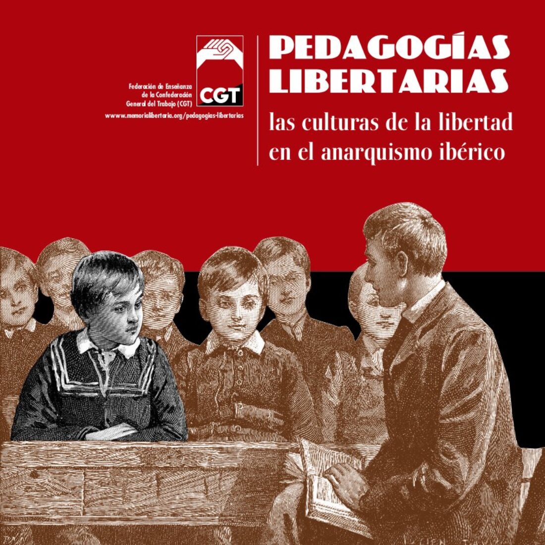 Catálogo de la Exposición «Pedagogías Libertarias. Las culturas de la libertad en el anarquismo ibérico»