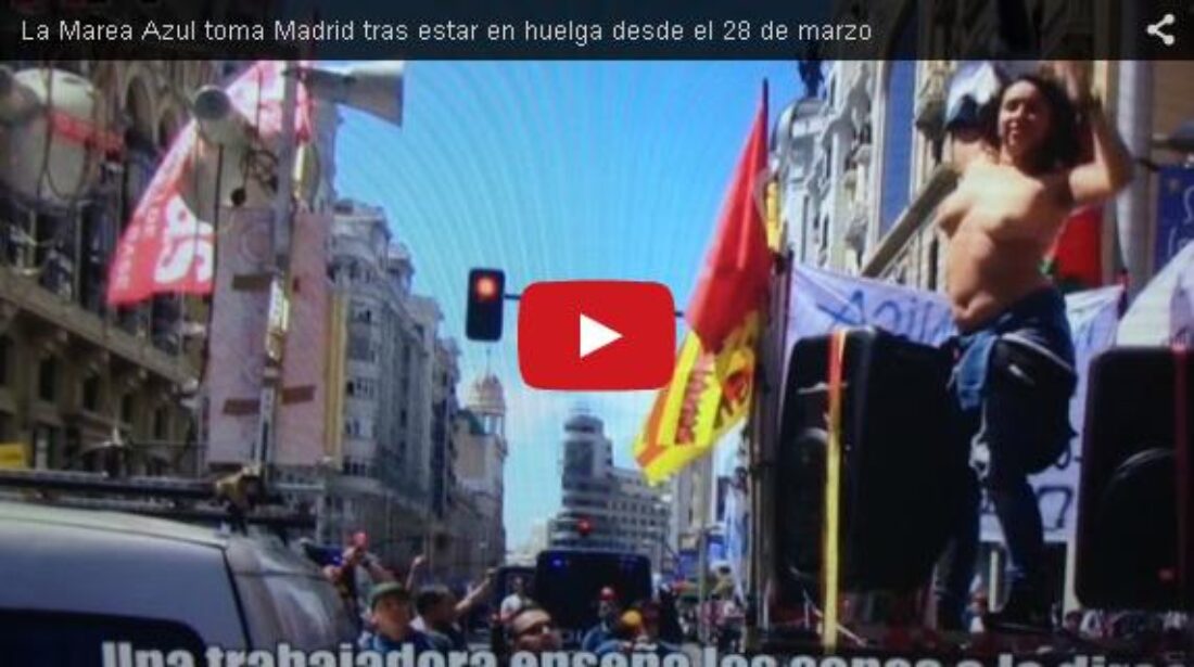 Vídeo:  La Marea Azul toma Madrid tras estar en huelga desde el 28 de marzo