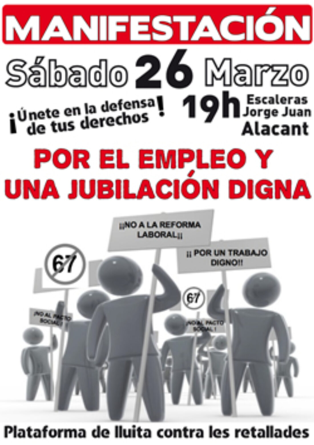 Alacant, 26 de Marzo : Manifestación «Por el Empleo y una Jubilación digna»