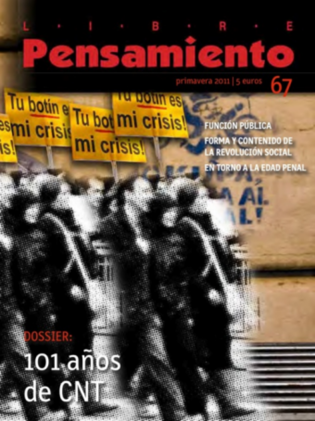 Libre Pensamiento nº 67 – Primavera 2011 «Dossier : 101 años de CNT»