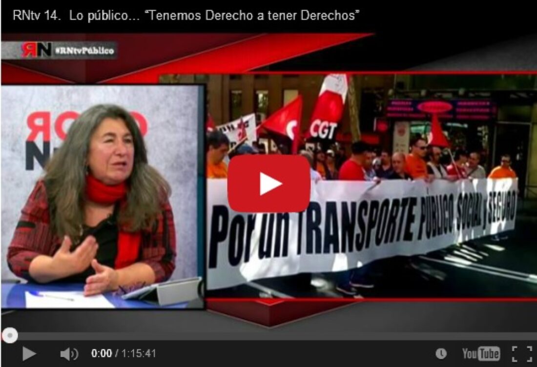 RNtv 14. Lo público… “Tenemos Derecho a tener Derechos”