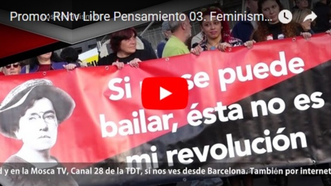 Promo: RNtv Libre Pensamiento 03. Feminismos