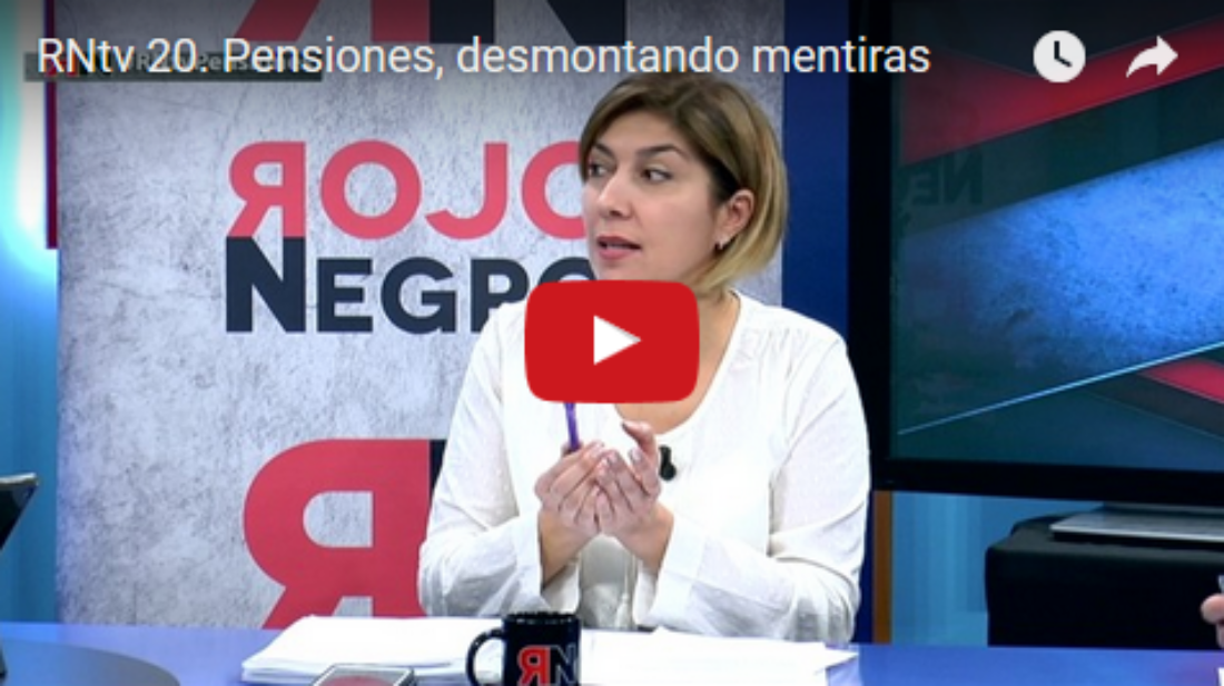 RNtv 20. Pensiones, desmontando mentiras