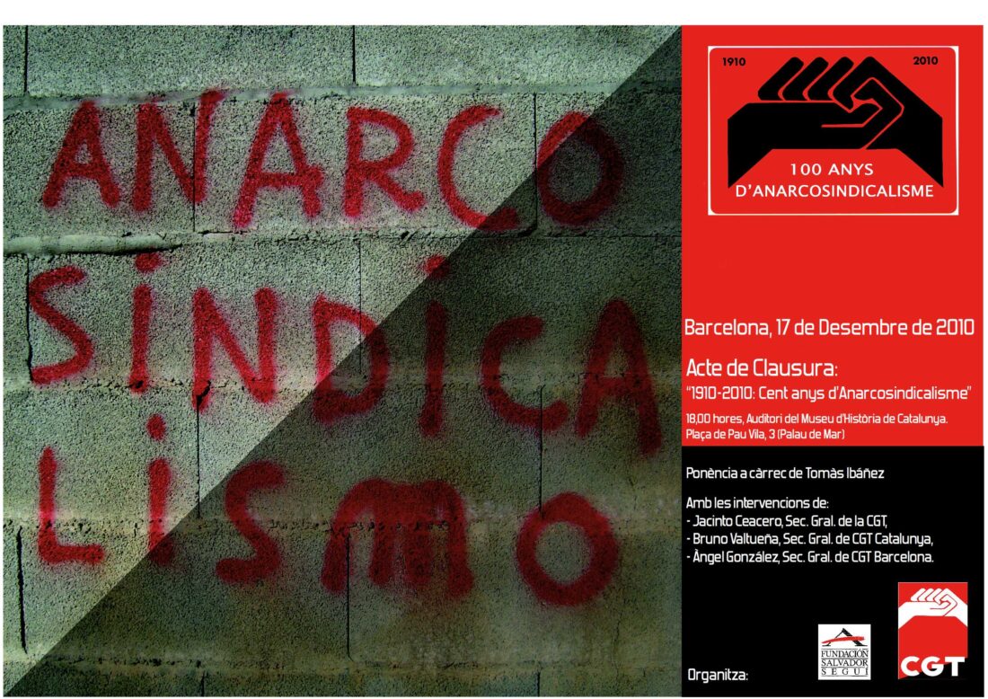 Barcelona, 17 de Diciembre : Acto de Clausura «1910-2010 Cien Años de Anarcosindicalismo»