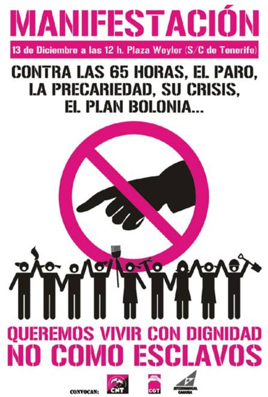 Manifestación «Queremos vivir con dignidad, NO como esclavos»